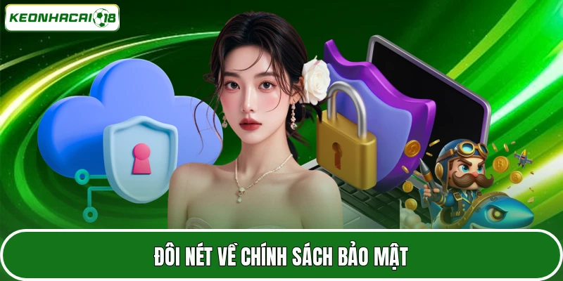 Chính Sách Bảo Mật 1 Đôi nét về chính sách bảo mật