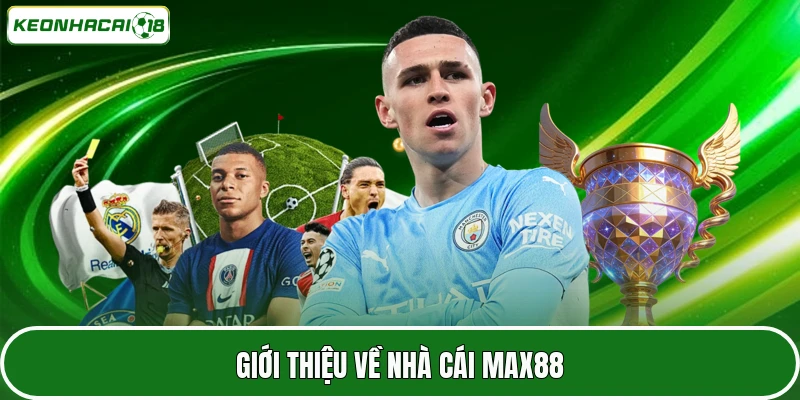Giới thiệu về nhà cái MAX88