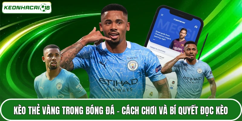 Kèo Thẻ Vàng Trong Bóng Đá - Cách Chơi Và Bí Quyết Đọc Kèo 6 Kèo thẻ vàng là gì người chơi cần hiểu rõ