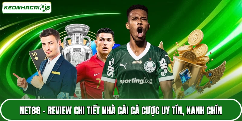 NET88 – Review Chi Tiết Nhà Cái Cá Cược Uy Tín, Xanh Chín 4 NET88